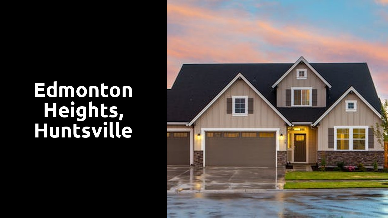 Edmonton Heights, Huntsville